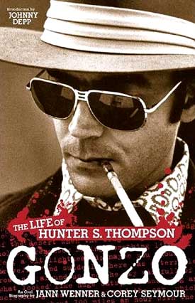 The Life of Hunter S. Thompson: An Oral Biography by Jann Wenner and Corey Seymour.