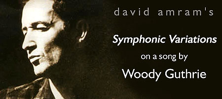 Now you can hear this world premiere performance of Symphonic Variations on a Song by Woody Guthrie on line from the website of Symphony Silicon Valley. Click Here To Listen!